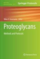 Proteoglycans: Methods and Protocols edito da HUMANA PR