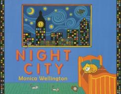 NIGHT CITY di MONICA WELLINGTON edito da LIGHTNING SOURCE UK LTD