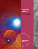 Beginning Algebra, International Edition di Richard N. Aufmann edito da Cengage Learning, Inc