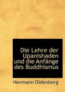 Die Lehre Der Upanishaden Und Die Anf Ng di Hermann Oldenberg edito da BiblioLife