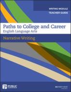Narrative Writing Teacher Guide Grades 9 di PCG EDUCATION edito da Wiley