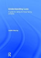 Understanding Loss di Judith (University of Queensland Murray edito da Taylor & Francis Ltd