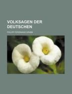 Volksagen Der Deutschen di Philipp Ferdinand Grimm edito da General Books Llc