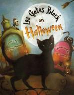 Los Gatos Black on Halloween di Marisa Montes edito da SQUARE FISH
