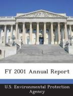 Fy 2001 Annual Report edito da Bibliogov