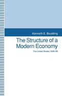 The Structure of a Modern Economy di Kenneth Ewart Boulding edito da Palgrave Macmillan