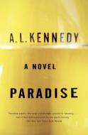 Paradise di A. L. Kennedy edito da VINTAGE