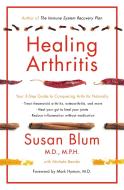 Healing Arthritis di Susan Blum edito da Orion Publishing Co