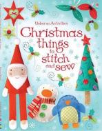 Christmas Things To Stitch And Sew di Fiona Watt edito da Usborne Publishing Ltd