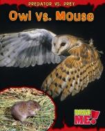 Owl vs. Mouse di Mary Meinking edito da HEINEMANN LIB
