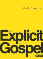 Explicit Gospel (DVD Leader Kit) di Matt Chandler edito da Lifeway Church Resources