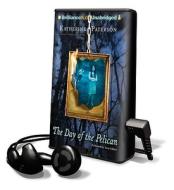 The Day of the Pelican [With Earbuds] di Katherine Paterson edito da Findaway World