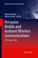 Pervasive Mobile and Ambient Wireless Communications edito da Springer London Ltd