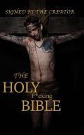 The Holy F*cking Bible di Matt Shaw edito da Lulu.com