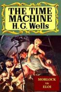 The Time Machine di H. G. Wells edito da Createspace