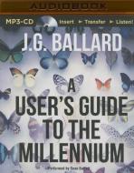 A User's Guide to the Millennium di J. G. Ballard edito da Audible Studios on Brilliance