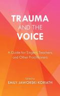 Trauma And The Voice edito da Rowman & Littlefield