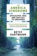 The America Syndrome di Betsy Hartmann edito da Seven Stories Press,U.S.