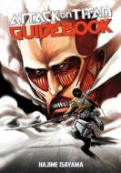 Attack On Titan Guidebook: Inside & Outside di Hajime Isayama edito da Kodansha America, Inc