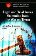 Legal & Trial Issues Stemming from the War on Terror edito da Nova Science Publishers Inc