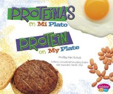Proteínas En Miplato/Protein on Myplate di Mari C. Schuh edito da CAPSTONE PR