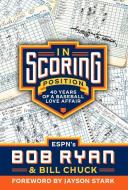 In Scoring Position di Bob Ryan, Bill Chuck edito da Triumph Books