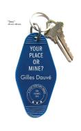 Your Place or Mine: A 21st Century Essay on (Same) Sex di Gilles Dauvé edito da PM PR