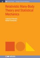 Relativistic Many-Body Theory and Statistical Mechanics di Lawrence P. Horwitz, Rafael I. Arshansky edito da IOP Concise Physics