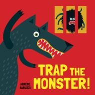 Trap The Monster di AGNESE BARUZZI edito da Melia Publishing Services Ltd