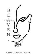 Heaven di Clive Alando Taylor edito da AUTHORHOUSE UK