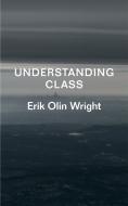 Understanding Class di Erik Olin Wright edito da Verso Books