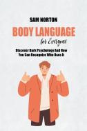 Body Language For Everyone di Brian Hall edito da Brian Hall