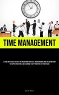 Time Management di Carlo Pitre edito da Micheal kannedy