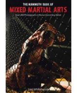 The Mammoth Book Of Mixed Martial Arts di Lee Whitehead edito da Little, Brown Book Group