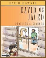David Og Jacko: Pedellen Og Slangen (Danish Edition) di David Downie edito da Blue Peg Publishing