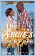 The Snow's Meltdown di Marita Kinney edito da Marita Kinney/ Pure Thoughts Publishing, LLC
