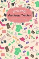 Online Purchases Tracker: Shopping Expense Tracker Personal Log Book Fashion and Clothes Accessories Pattern di Michelia Creations edito da Createspace Independent Publishing Platform