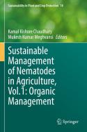 Sustainable Management of Nematodes in Agriculture, Vol.1: Organic Management edito da Springer International Publishing