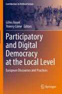 Participatory and Digital Democracy at the Local Level edito da Springer International Publishing
