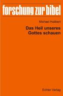 Das Heil unseres Gottes schauen di Michael Hubbert edito da Echter Verlag GmbH
