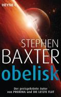 Obelisk di Stephen Baxter edito da Heyne Taschenbuch