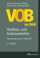 VOB im Bild - Hochbau- und Ausbauarbeiten di Rainer Franz, Johannes Nolte edito da Müller Rudolf