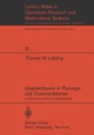 Graphentheorie in Planungs- und Tourenproblemen di Thomas M. Liebling edito da Springer Berlin Heidelberg