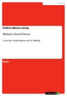 Behind Closed Doors di Kathrin Marisa Leimig edito da Grin Publishing