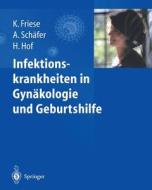 Infektionskrankheiten In Gyn Kologie Und Geburtshilfe edito da Springer-verlag Berlin And Heidelberg Gmbh & Co. Kg