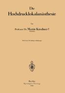 Die Hochdrucklokalanästhesie di Martin Kirschner edito da Springer Berlin Heidelberg