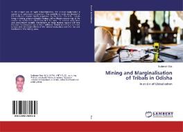 Mining and Marginalisation of Tribals in Odisha di Sudarsan Das edito da LAP Lambert Academic Publishing
