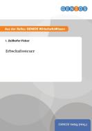 Erbschaftssteuer di I. Zeilhofer-Ficker edito da GBI-Genios Verlag
