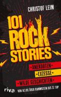 101 Rock Stories di Christof Leim edito da riva Verlag