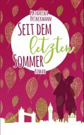 Seit dem letzten Sommer di Katharina Brinckmann edito da Books on Demand
